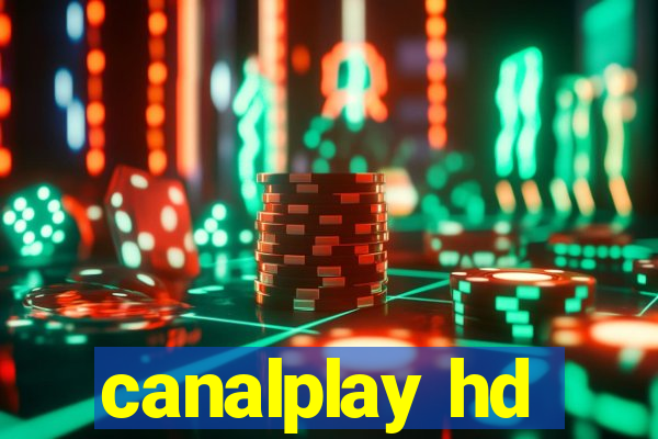 canalplay hd